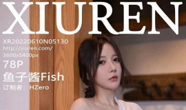 [XIUREN] 2022.06.10 NO.5130 ӽFish[78+1P/890M]
