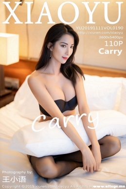 [XIAOYU语画界] 2019.11.11 NO.190 Carry[112+1P/333M]