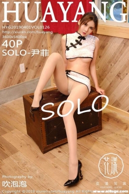 [HuaYang 花漾show] 2019.04.01 NO.126 SOLO-尹菲[40+1P/121M]